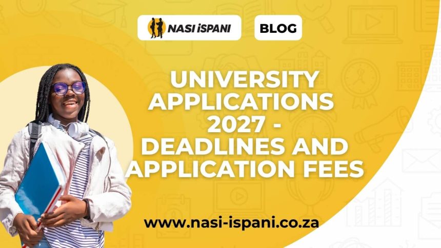 2027 University Applications South Africa: Important Dates, Fees and Deadlines