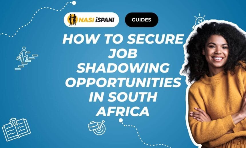 How to Secure Job Shadowing Opportunities in South Africa