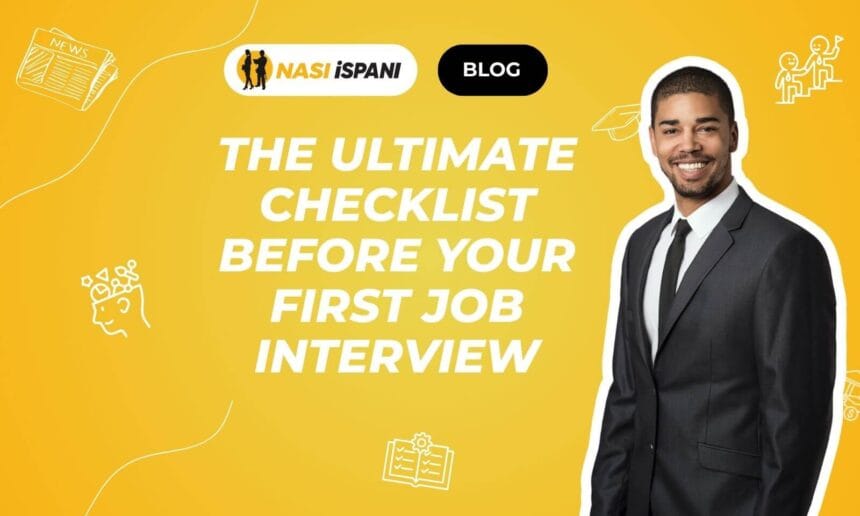 The Ultimate Checklist Before Your First Job Interview