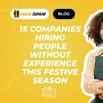 15 Companies Hiring People Without Experience This Festive Season