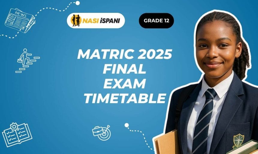 2025 Matric Exam Dates Are Out!
