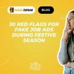 30 Red Flags for Fake Job Ads During Festive Season