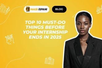 Top 10 Must-Do Things Before Your Internship Ends in 2025