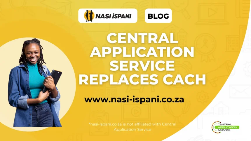 Central Application Service Replaces CACH: What Changes for Post School Applicants in 2026